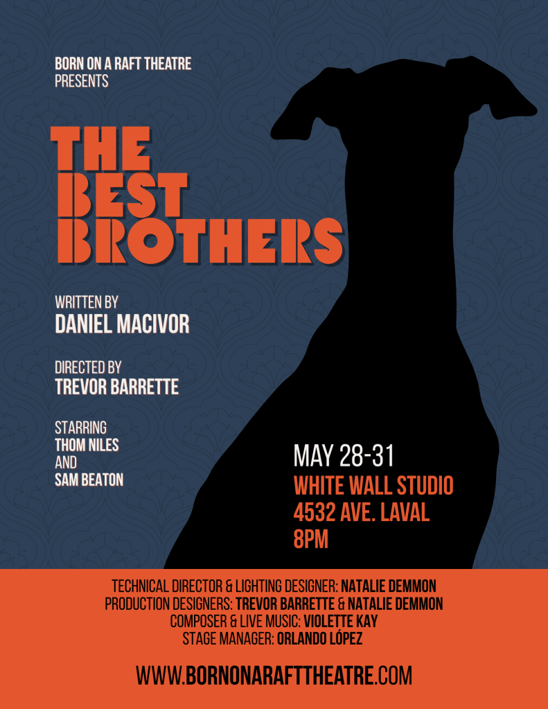 a poster of "the best brothers" that advertises the time, location, cast and crew of an exciting show.
